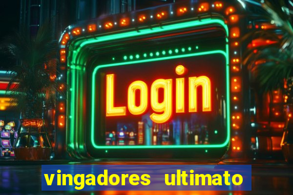 vingadores ultimato assistir drive